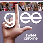 Glee - Sweet Caroline