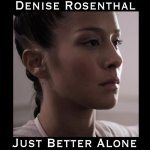 Denise Rosenthal - Just Better Alone