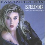 Samantha Fox - I Surrender (To The Spirit Of The Night)