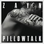 Zayn Malik - Pillow Talk