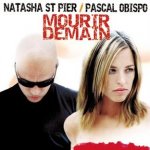 Pascal Obispo & Natasha St-Pier - Mourir demain