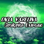 Onda Vaselina - Cualquier extremo