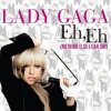 Lady GaGa - Eh, Eh (Nothing Else I Can Say)