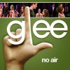 Glee - No Air