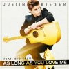Justin Bieber & Big Sean - As Long As You Love Me