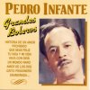 Pedro Infante - Historia de un amor