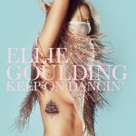 Ellie Goulding - Keep On Dancin'