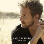 Pablo Alborán - Por fin