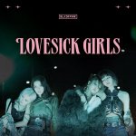 BLACKPINK - Lovesick Girls