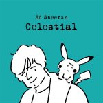 Ed Sheeran & Pokémon - Celestial