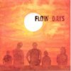 Flow - Days